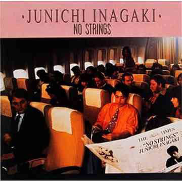 Junichi Inagaki : No Strings (LP, Album)