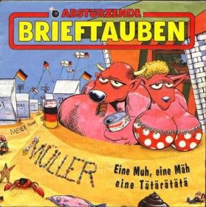 Abstürzende Brieftauben : Eine Muh, Eine Mäh, Eine Tätärätätä (CD, Maxi)