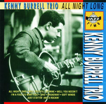 The Kenny Burrell Trio : All Night Long (CD, Album)