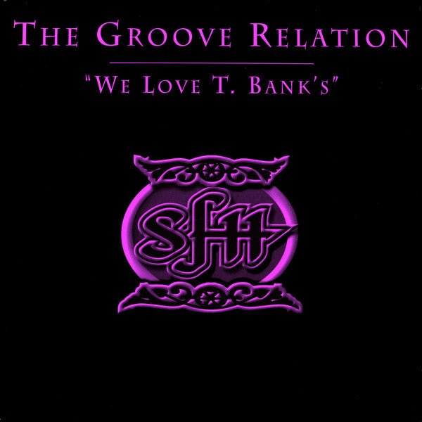 Groove Relation : We Love T. Bank's (12")