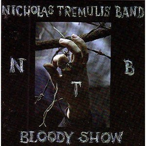 Nicholas Tremulis Band : Bloody Show (CD, Album)