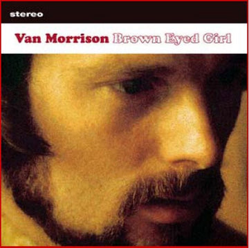 Van Morrison : Brown Eyed Girl (CD, Comp)