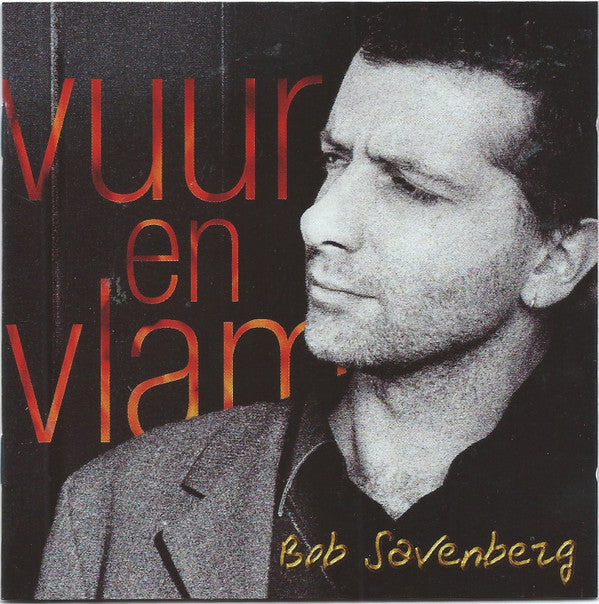 Bob Savenberg : Vuur & Vlam (CD, Album)