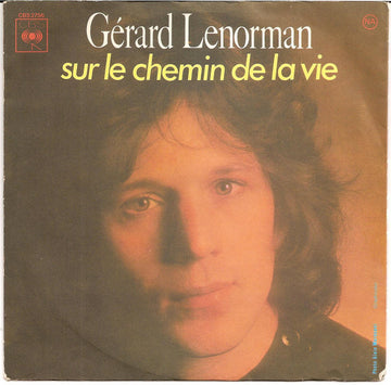 Gérard Lenorman : Sur Le Chemin De La Vie (7")