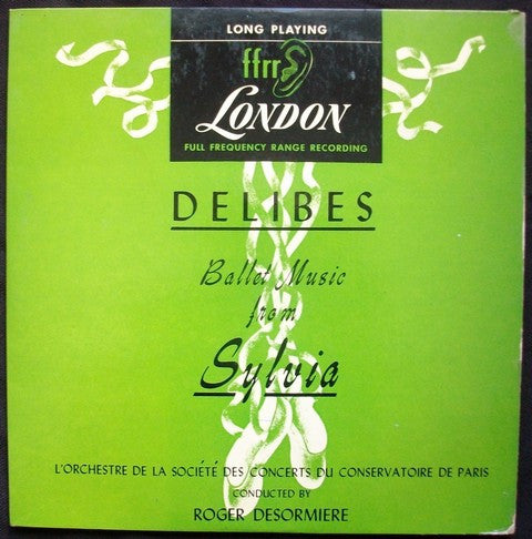 Léo Delibes / Orchestre De La Société Des Concerts Du Conservatoire Conducted By Roger Désormière : Ballett Music From "Sylvia" (10", Mono)