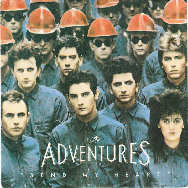 The Adventures : Send My Heart (7", Single)