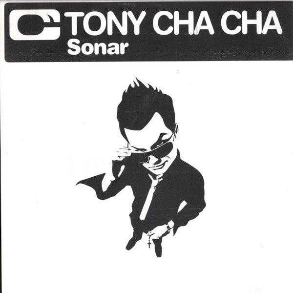 Tony Cha Cha : Sonar (12")