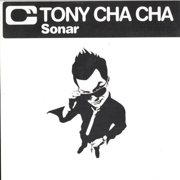 Tony Cha Cha : Sonar (12")