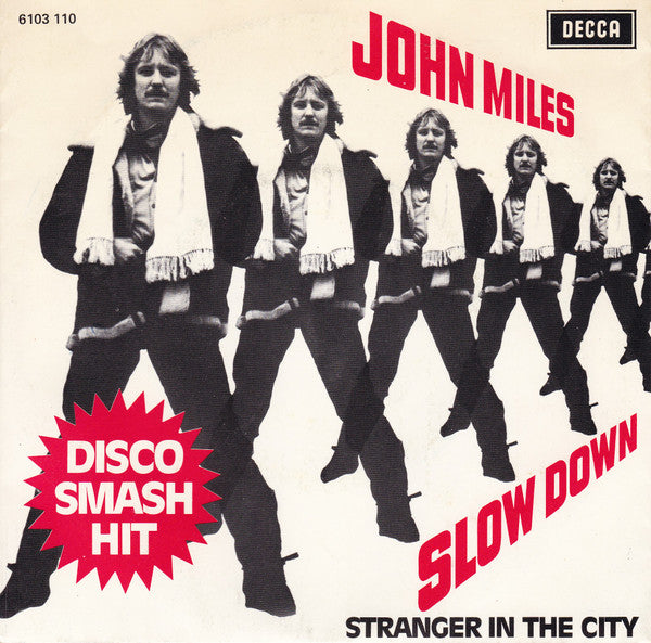 John Miles : Slow Down / Stranger In The City (7", Single)