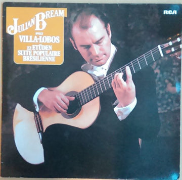 Julian Bream : Villa-Lobos - 12 Etüden / Suite Populaire Bresilienne (LP, Album)