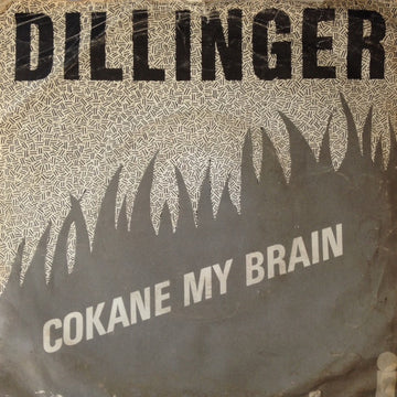 Dillinger : Cokane In My Brain (7", Single, Pal)