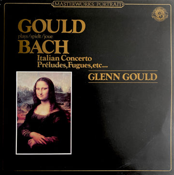 Glenn Gould Plays Johann Sebastian Bach : Italian Concerto, Preludes, Fugues, Etc... (LP, Comp)