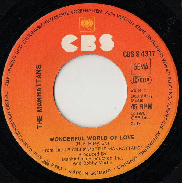 The Manhattans* : Kiss And Say Goodbye / Wonderful World Of Love (7", Single, RE)