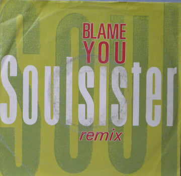 Soulsister : Blame You (Remix) (7", Single)