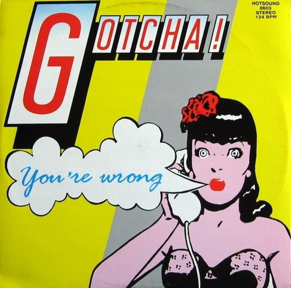 Gotcha!* : You're Wrong (12", Bla)