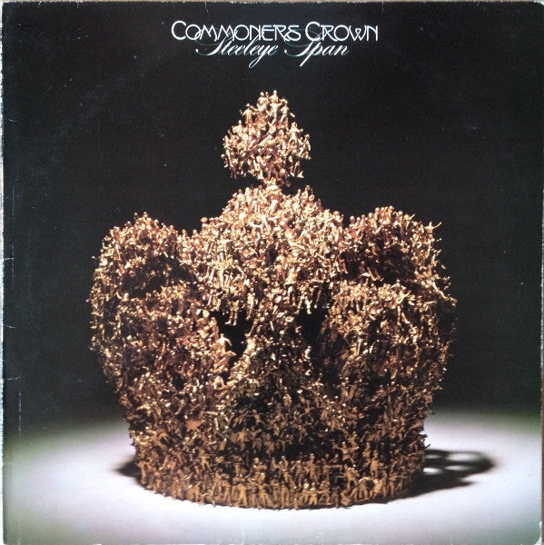 Steeleye Span : Commoners Crown (LP, Album)