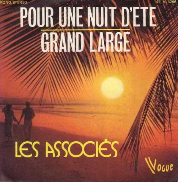 Les Associés : Pour Une Nuit D'Été / Grand Large (7", Single)