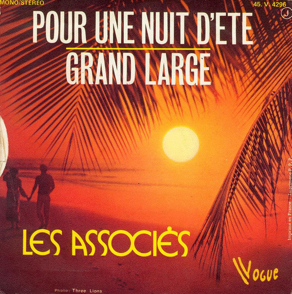 Les Associés : Pour Une Nuit D'Été / Grand Large (7", Single)