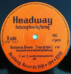 Headway (7) Featuring Beverley Harling : Gonna Give (12", Single)