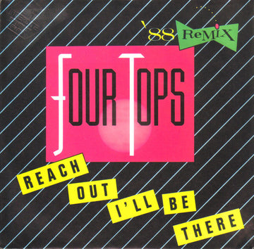 Four Tops : Reach Out I'll Be There  ('88 Remix) (7", Single)