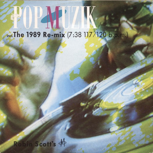 M (2) : Pop Muzik (The 1989 Re-Mix) (12", Maxi)