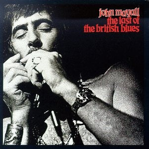 John Mayall : The Last Of The British Blues (LP, Album)