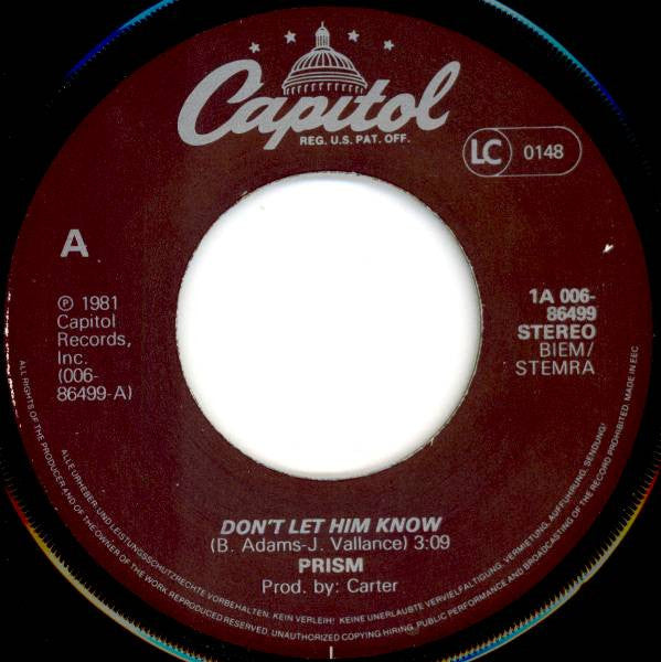 Prism (7) : Don't Let Him Know (7", Single)