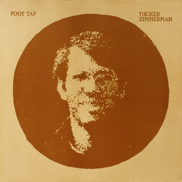 Tucker Zimmerman : Foot Tap (LP, Album)