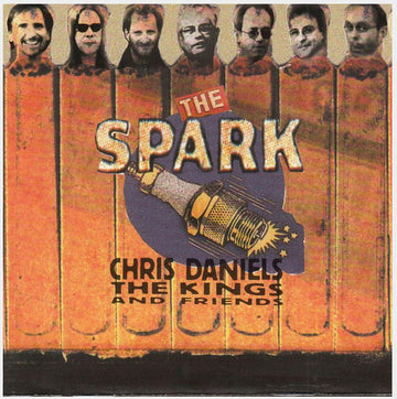 Chris Daniels & The Kings : The Spark (CD, Album)