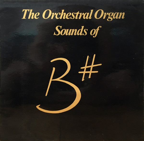 Brian Sharp (2) : The Orchestral Organ Sounds Of B# (LP, Album)