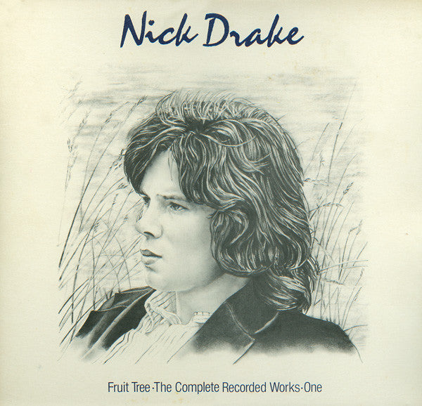 Nick Drake : Fruit Tree · The Complete Recorded Works (3xLP, Comp + Box)