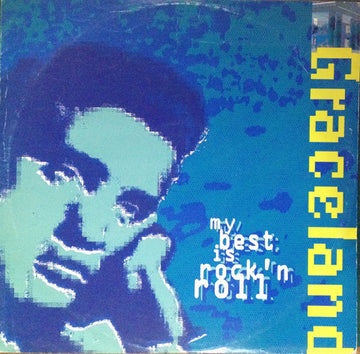 Graceland (2) : My Best Is Rock 'N Roll (12")