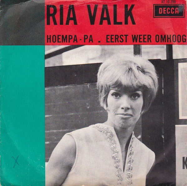 Ria Valk : Hoem-Pa-Pa / Eerst Weer Omhoog (7", Single, Mono)