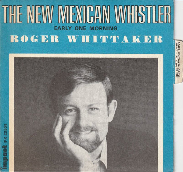 Roger Whittaker : The New Mexican Whistler (7", Single)