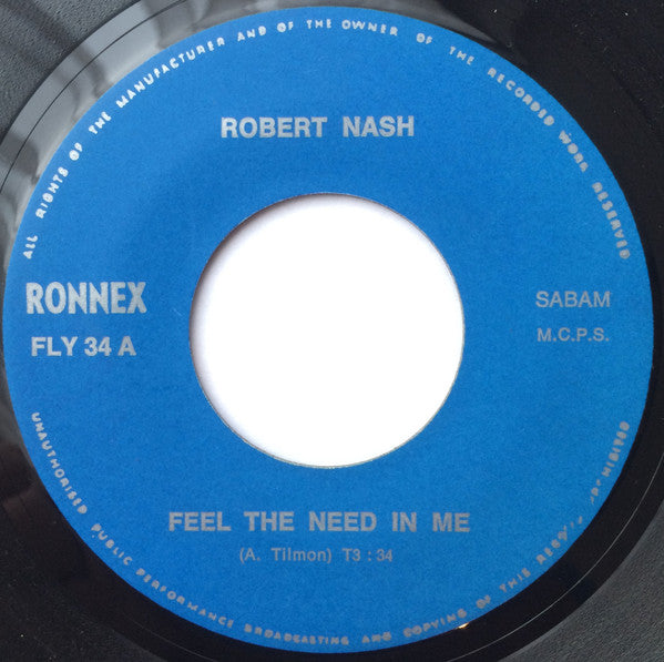 Robert Nash : Feel The Need In Me (7")