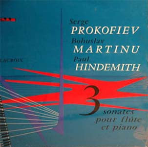 Sergei Prokofiev, Bohuslav Martinů, Paul Hindemith : 3 Sonates Pour Flute Et Piano (LP, Album)