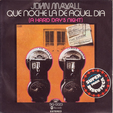 John Mayall : Que Noche La De Aquel Dia = A Hard Day's Night (7", Single)
