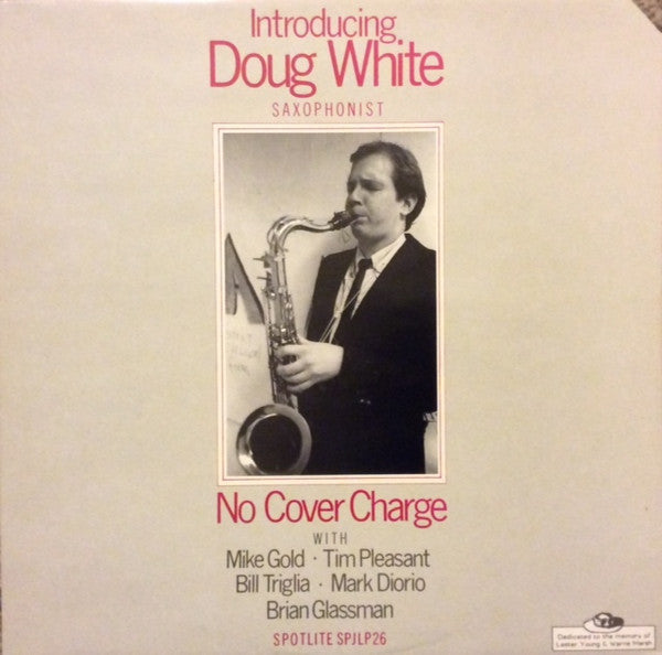 Doug White (3) : No Cover Charge (LP, Album)