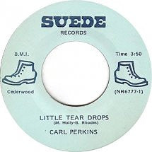 Carl Perkins : Little Tear Drops (7")