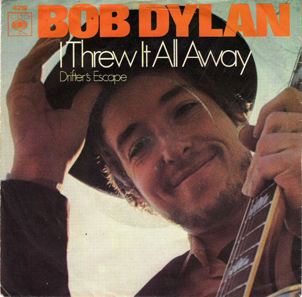 Bob Dylan : I Threw It All Away (7", Single)