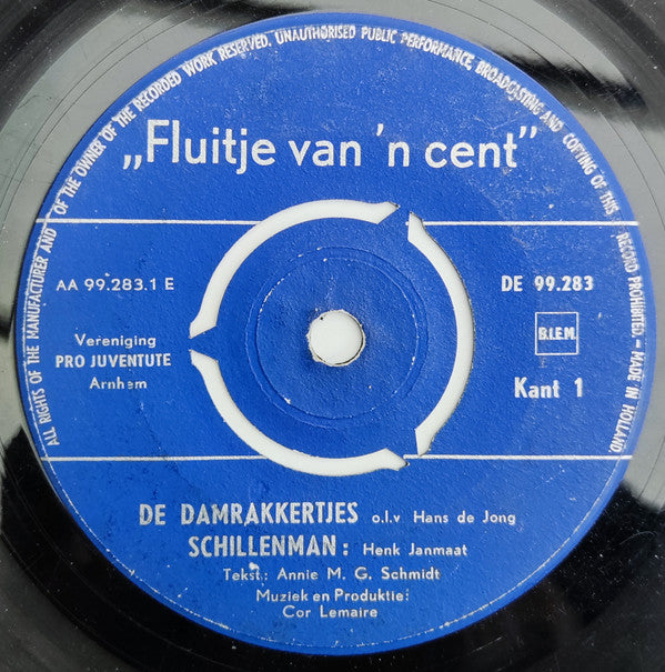 De Damrakkertjes (2) : Fluitje Van 'n Cent (7", Single, Boo)