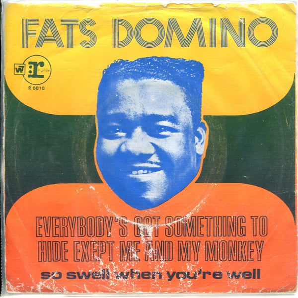 Fats Domino : Everybody's Got Something To Hide Except Me And My Monkey (7", Single)