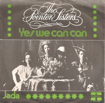 Pointer Sisters : Yes We Can Can (7")