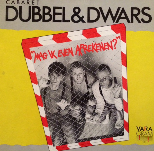 Dubbel & Dwars : Mag Ik Even Afrekenen? (LP, Album)