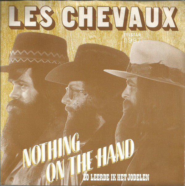 Les Chevaux : Nothing On The Hand (7", Single)