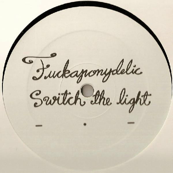 Fuckpony : Switch The Light / Pee On You (12")