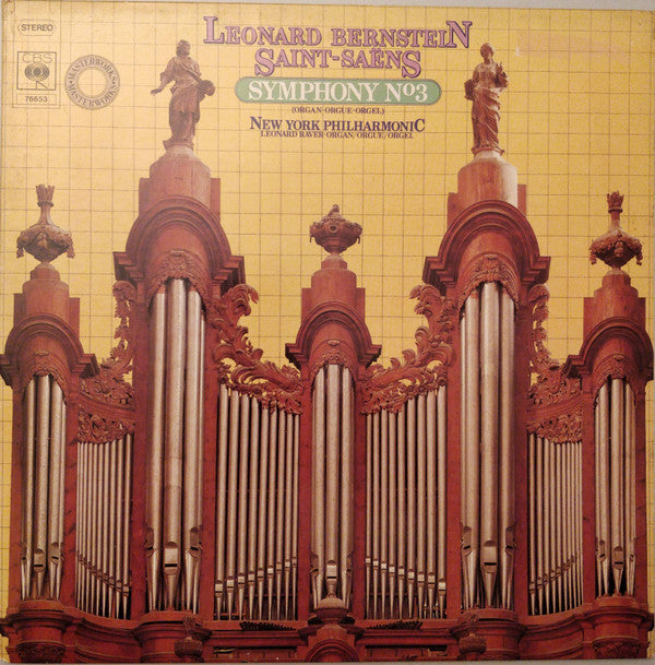 Camille Saint-Saëns - Leonard Bernstein, New York Philharmonic, Leonard Raver : Symphony No. 3, Op.78 (C Minor = C-Moll = Ut Mineur) (LP)