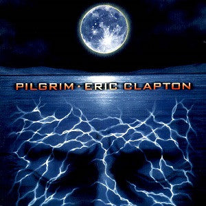 Eric Clapton : Pilgrim (CD, Album)