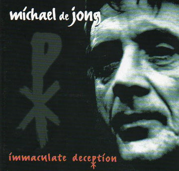 Michael De Jong : Immaculate Deception (CD, Album)