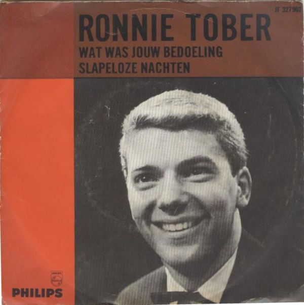 Ronnie Tober : Wat Was Jouw Bedoeling / Slapeloze Nachten  (7", Single, Mono)